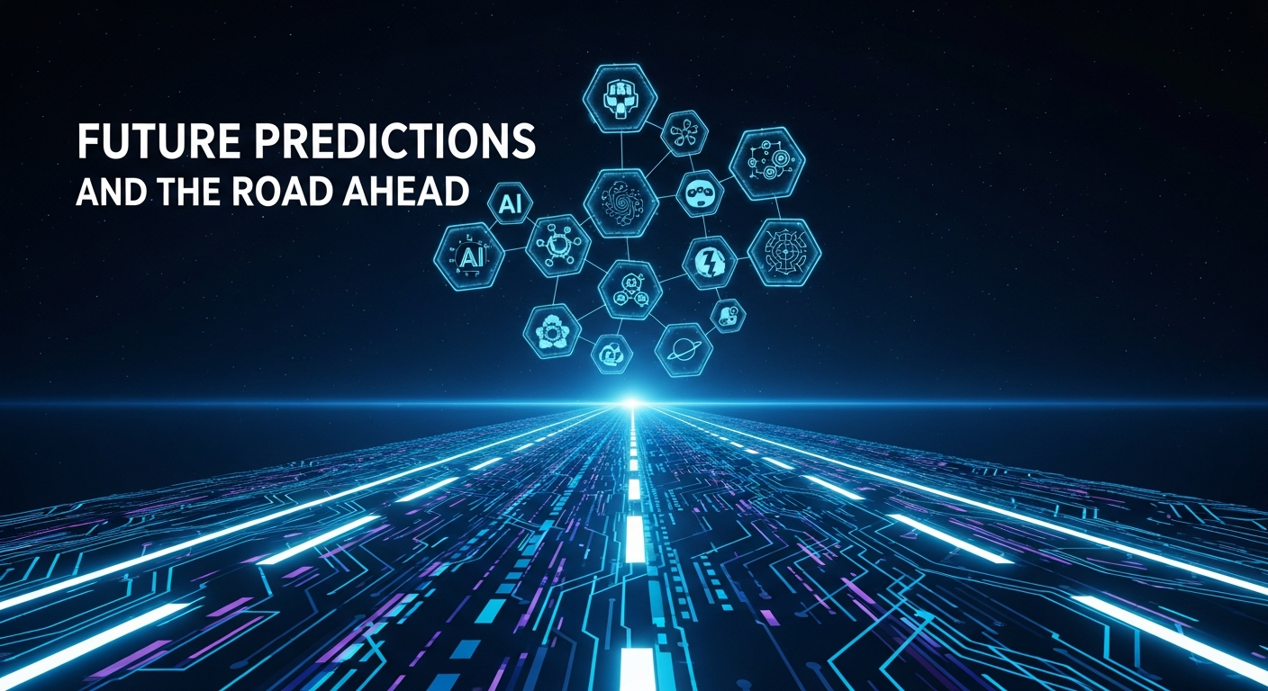Future Predictions and the Road Ahead