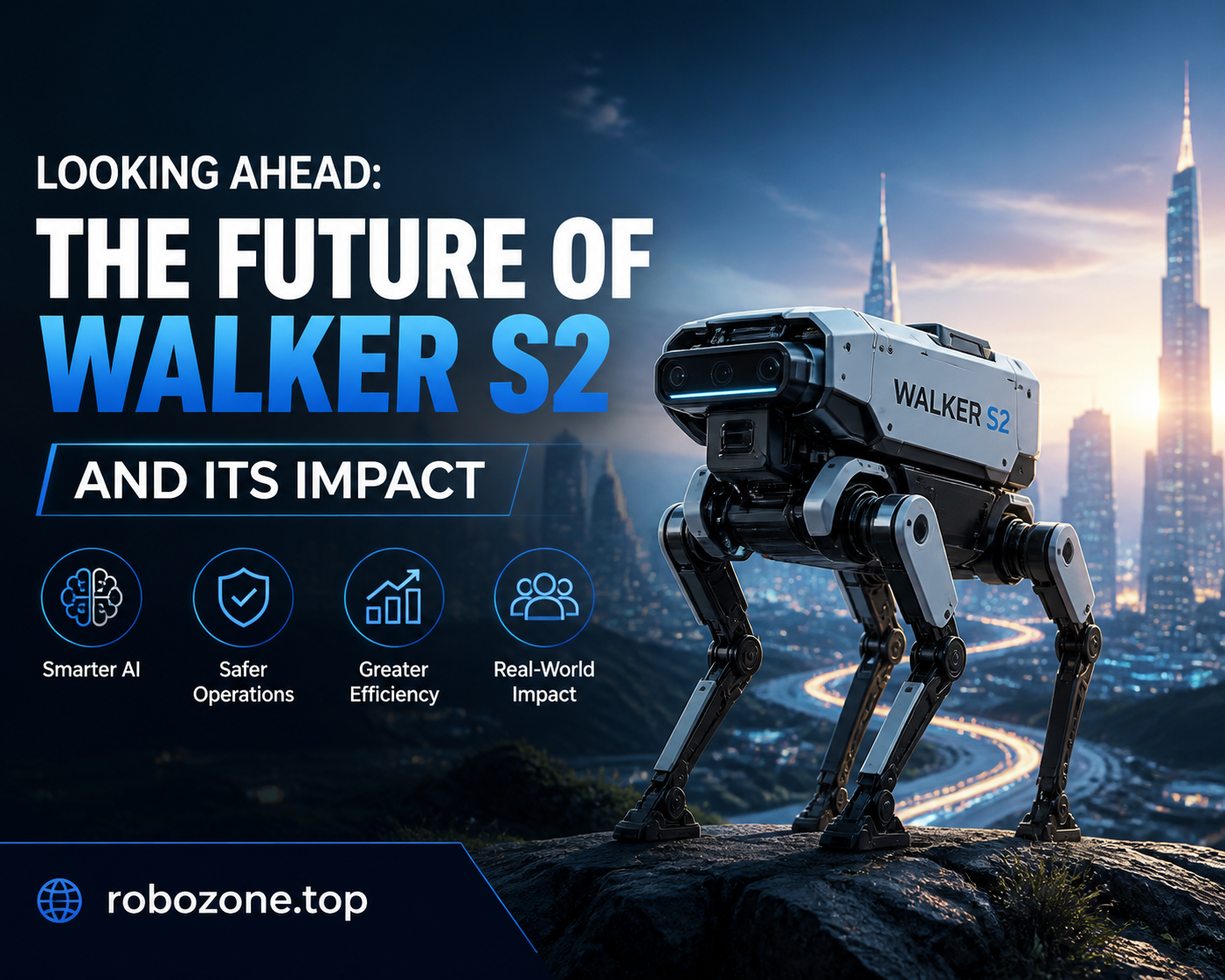 Looking Ahead: The Future of Walker S2 and its Impact Looking Ahead: The Future of Walker S2 and its Impact